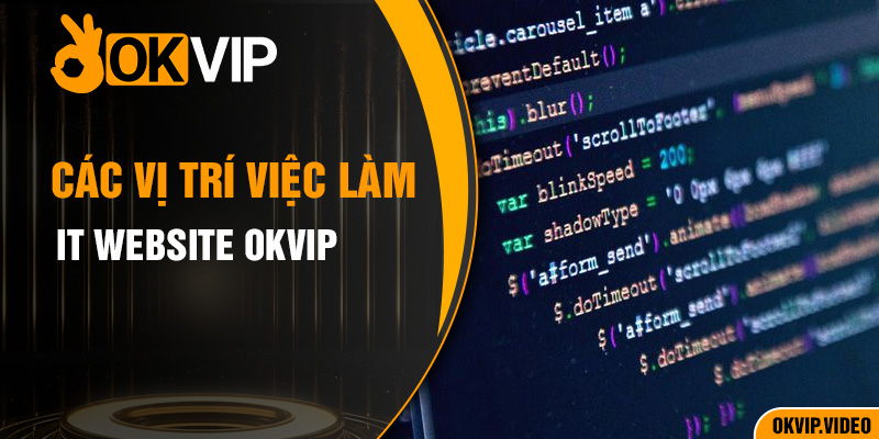 Các vị trí việc làm IT Website OKVIP